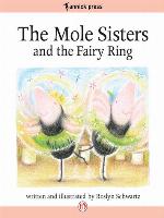 The Mole Sisters and the Fairy Ring