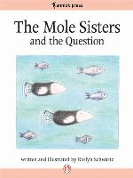 The Mole Sisters and the Question