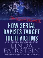 How Serial Rapists Target Their Victims