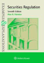 Examples &amp; Explanations for Securities Regulation