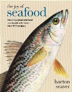 The Joy of Seafood: The All-Purpose Seafood Cookbook with more than 900 Recipes