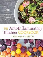 The Anti-Inflammatory Kitchen Cookbook