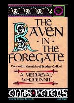 The Raven in the Foregate: The Twelfth Chronicle of Brother Cadfael (Chronicles of Brother Cadfael)