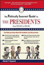 The Politically Incorrect Guide to the Presidents