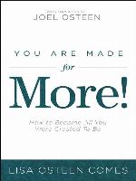 You Are Made for More!