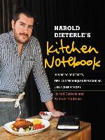 Harold Dieterle's Kitchen Notebook
