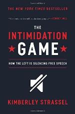 The Intimidation Game: How the Left Is Silencing Free Speech