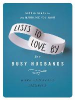 Lists to Love by for Busy Husbands