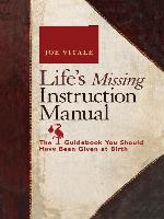 Life's Missing Instruction Manual