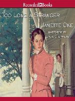 Too Long a Stranger