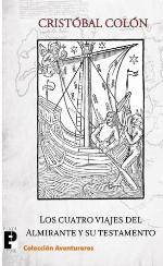 Los cuatro viajes del Almirante y su testamento (Spanish Edition)