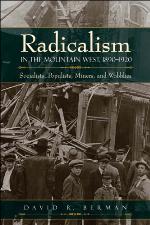 Radicalism in the Mountain West, 1890-1920