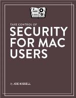 Take Control of Security for Mac Users