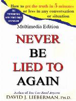 Never Be Lied to Again