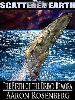 The Birth of the Dread Remora