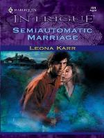 SEMIAUTOMATIC MARRIAGE