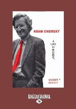 Noam Chomsky: A Life of Dissent