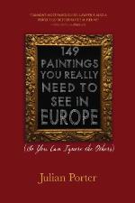 149 Paintings You Really Need to See in Europe (So You Can Ignore the Others)