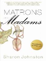 Matrons and Madams