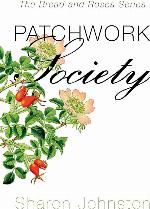 Patchwork Society (Bread and Roses, 2)