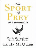 The Sport and Prey of Capitalists