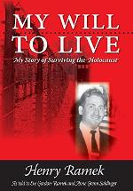 My Will to Live - My Story of Surviving the Holocaust