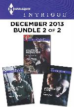 Harlequin Intrigue December 2013 - Bundle 2 of 2: Yuletide Protector\Dirty Little Secrets\Undercover Twin