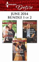 Harlequin Desire June 2014 - Bundle 1 of 2: My Fair Billionaire\Baby for Keeps\A Bride for the Black Sheep Brother