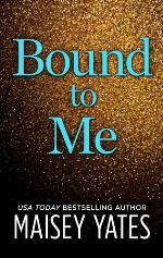 Bound to Me