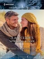 A MOTHER'S SPECIAL CARE