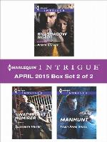 Harlequin Intrigue April 2015 - Box Set 2 of 2: Killshadow Road\SWAT Secret Admirer\Manhunt