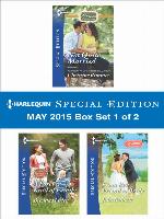 Harlequin Special Edition May 2015 - Box Set 1 of 2: Not Quite Married\A Forever Kind of Family\From Best Friend to Bride
