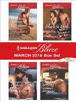 Harlequin Blaze March 2016 Box Set