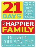 21 Days to a Happier Family