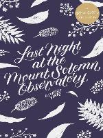 Last Night at the Mount Solemn Observatory