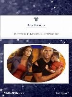 Better Than Bulletproof