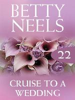 Cruise to a Wedding (Betty Neels Collection)