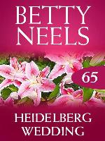 Heidelberg Wedding (Betty Neels Collection)
