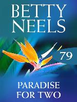 Paradise For Two (Betty Neels Collection)