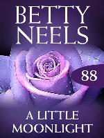 A Little Moonlight (Betty Neels Collection)