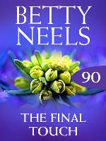The Final Touch (Betty Neels Collection)