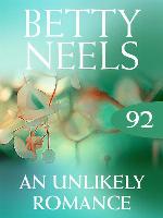 An Unlikely Romance (Betty Neels Collection)