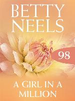 A Girl In a Million (Betty Neels Collection)