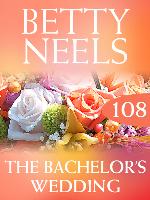 The Bachelor's Wedding (Betty Neels Collection)