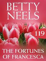 The Fortunes of Francesca (Betty Neels Collection)