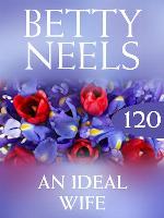 An Ideal Wife (Betty Neels Collection)