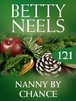 Nanny by Chance (Betty Neels Collection)
