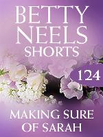 Making Sure of Sarah (Betty Neels Collection)