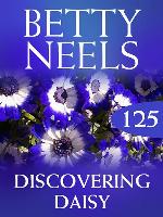 Discovering Daisy (Betty Neels Collection)
