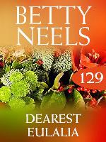 Dearest Eulalia (Betty Neels Collection)